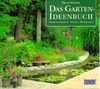 Das Garten- Ideenbuch. Gartengestaltung - Design - Materialien