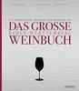 Das große Baden-Württemberg Weinbuch: 111 Weingüter, Winzer und Wengerter (Essen und Trinken)