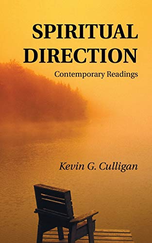 Culligan, Kevin G. Spiritual Direction, Contemporary Readings