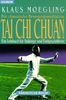 Die chinesische Bewegungsmeditation Tai Chi Chuan: Ein Lehrbuch für Anfänger und Fortgeschrittene