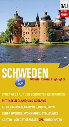 Schweden: Mit Inseln Öland und Gotland (Mobil Reisen - Die schönsten Auto- & Wohnmobil-Touren)