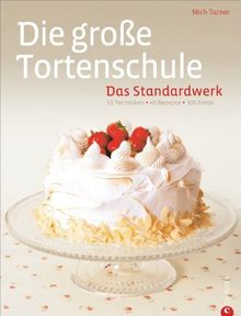 Torten backen: Die große Tortenschule. 55 Techniken · 40 Rezepte · 300 Fotos. Anschauliche Tipps in einem Backbuch zum Torten dekorieren und für Festagstorten machen jeden zum Meisterkonditor.