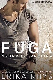 Fuga verso il destino: la serie completa