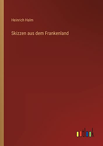 Skizzen aus dem Frankenland