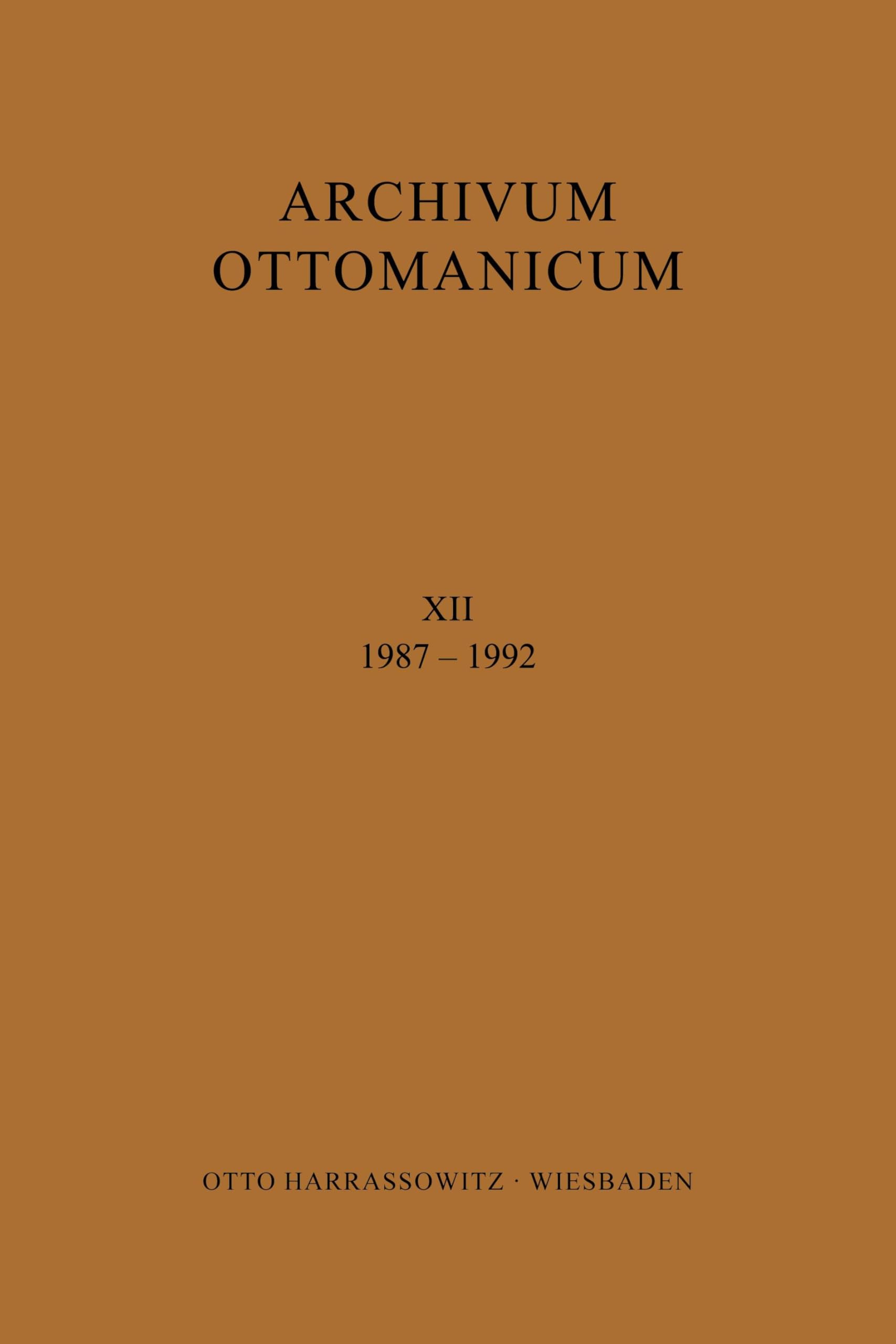 Archivum Ottomanicum XII 1987-1992