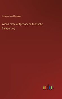 Wiens erste aufgehobene türkische Belagerung