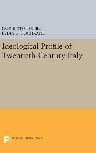 Ideological Profile of Twentieth-Century Italy (Princeton Legacy Library)