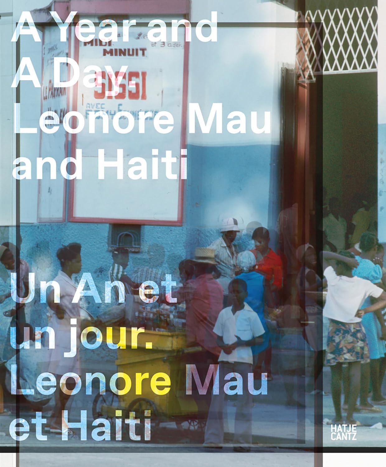 unbekannt A Year And A Day. Un An Et Un Jour, Leonore Mau And Haiti. Leonore Mau Et Haïti