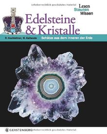 Edelsteine & Kristalle. Lesen Staunen Wissen