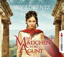 Das Mädchen von Agunt: CD Standard Audio Format, Lesung. Gekürzte Ausgabe