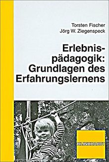 Erlebnispädagogik: Grundlagen des Erfahrungslernens