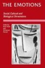 The Emotions: Social, Cultural and Biological Dimensions: Social, Cultural and Physical Dimensions