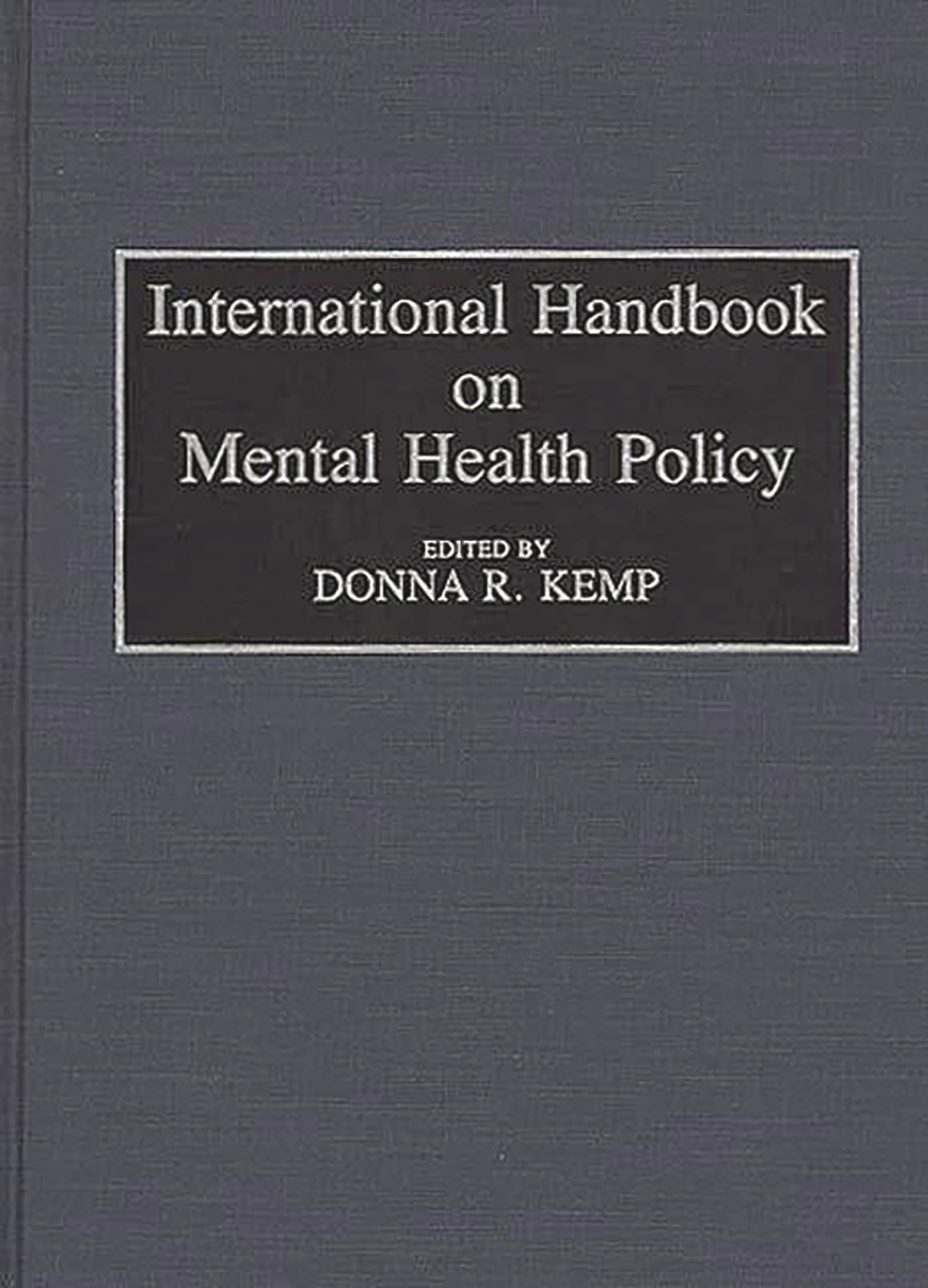 International Handbook on Mental Health Policy (Contributions in Political Science)