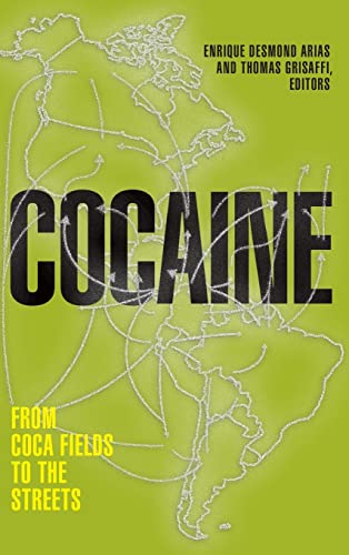 Cocaine: From Coca Fields to the Streets