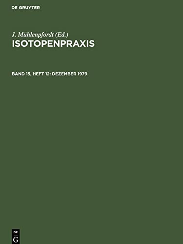 Isotopenpraxis, Band 15, Heft 12, Dezember 1979