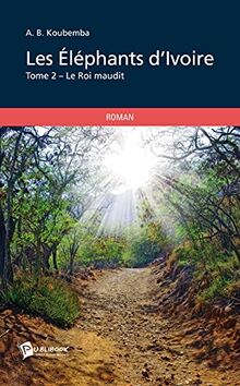 Les Eléphants d'Ivoire - Tome 2