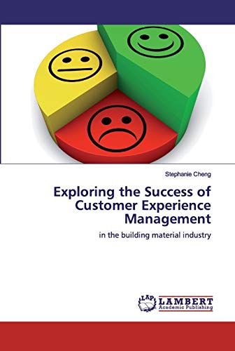 Exploring the Success of Customer Experience Management: in the building material industry