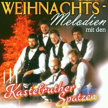 Weihnachts-Melodien mit Den Kastelruther Spatzen