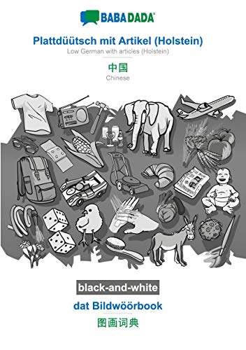 BABADADA black-and-white, Plattdüütsch mit Artikel (Holstein) - Chinese (in chinese script), dat Bildwöörbook - visual dictionary (in chinese script): ... (in chinese script), visual dictionary