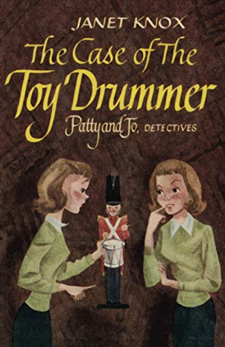 Patty and Jo: Detectives: The Case of the Toy Drummer