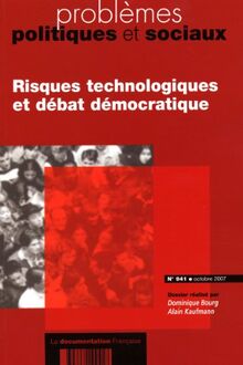 Risques technologiques et débat démocratique (n.941 octobre 2007)