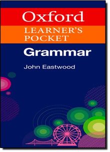 Oxford Learner's Pocket Grammar. Intermediate - Advanced. Wörterbuch (Oxf Learner'S Grammar)