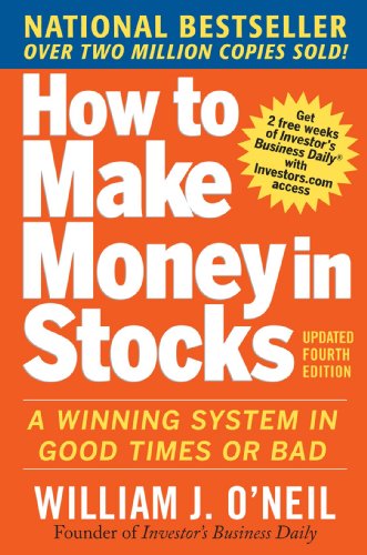 O'Neill, William: How to Make Money in Stocks