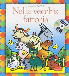 Nella vecchia fattoria. Con CD Audio