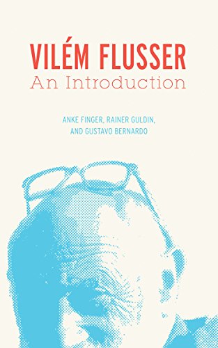 Vilem Flusser: An Introduction (Electronic Mediations, Band 34)