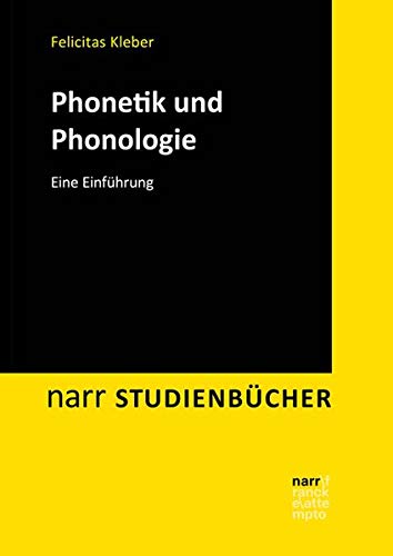 Phonetik und Phonologie: Ein Lehr- und Arbeitsbuch (Narr Studienbücher)