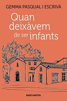 Quan deixàvem de ser infants (Llibres infantils i juvenils - Diversos)