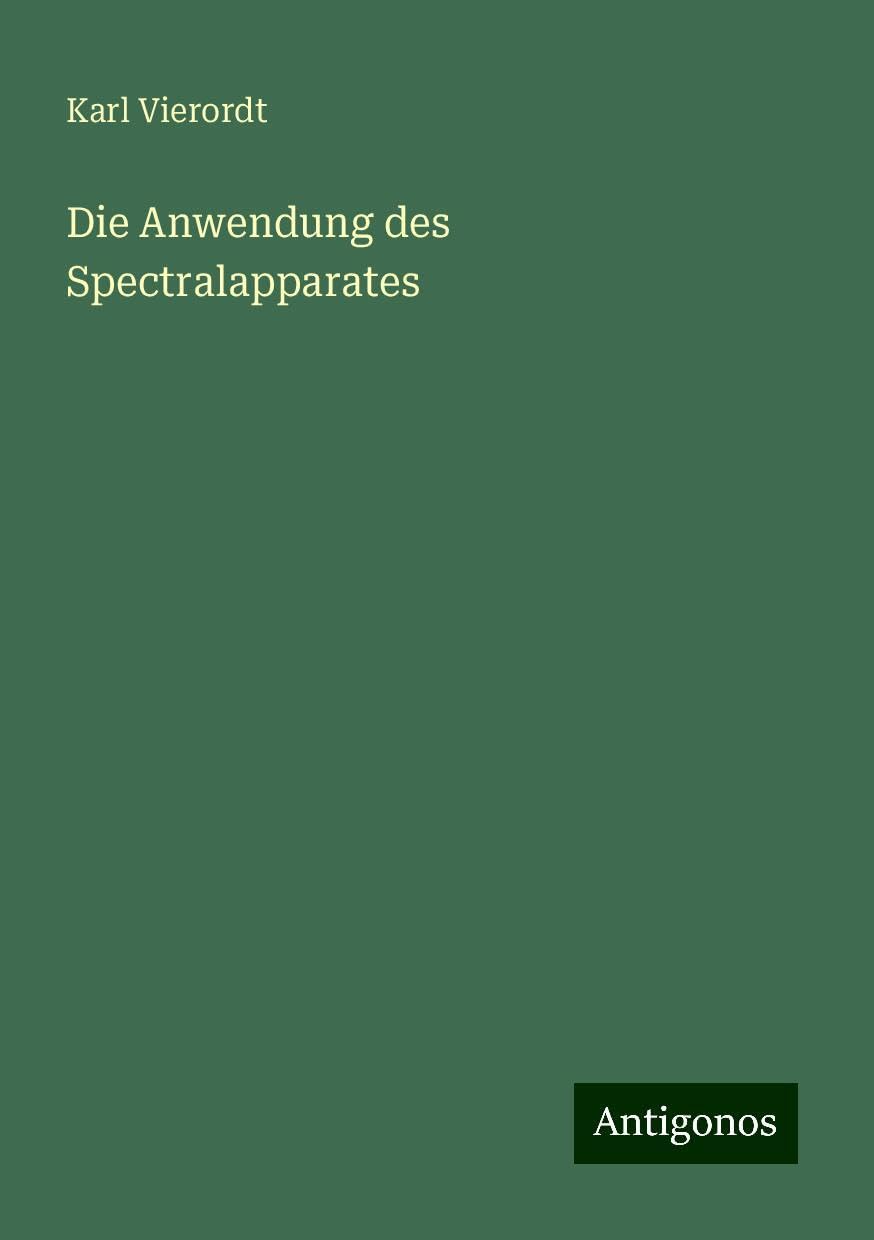 Die Anwendung des Spectralapparates
