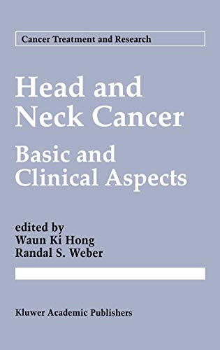 Head and Neck Cancer: Basic and Clinical Aspects (Cancer Treatment and Research, 74, Band 74)