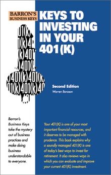 Keys to Investing in Your 401K (Barron's Business Keys)