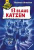 13 blaue Katzen (Die Knickerbocker-Bande, Band 42)