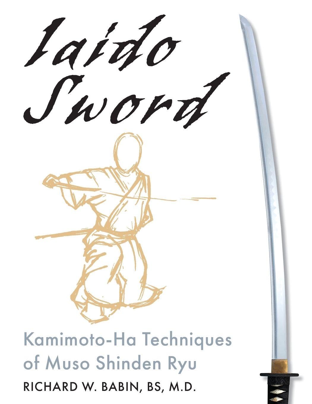 Richard Babin Iaido Sword, Kamimoto-Ha Techniques Of Muso Shinden Ryu