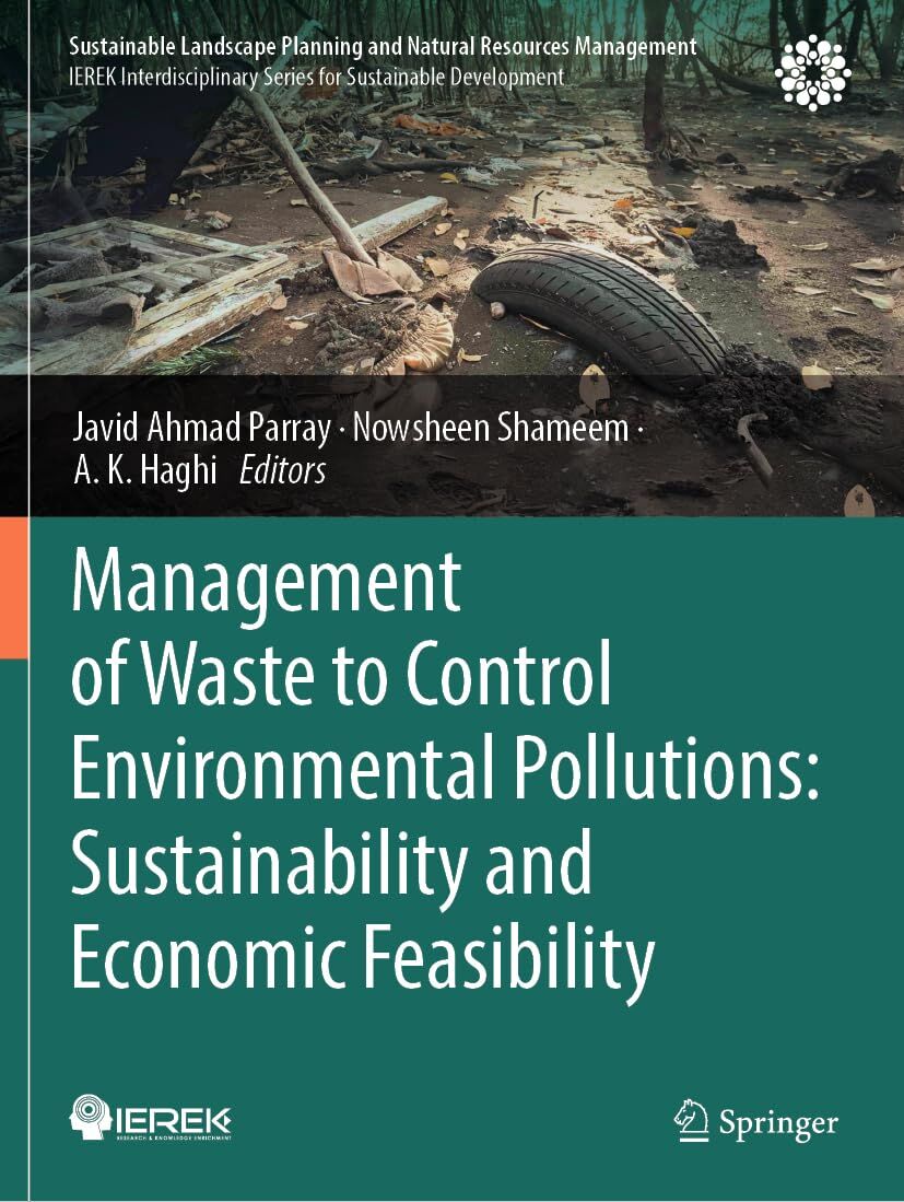 Management of Waste to Control Environmental Pollutions: Sustainability and Economic Feasibility