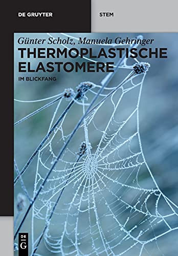Thermoplastische Elastomere: im Blickfang (De Gruyter STEM)