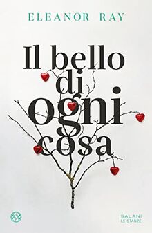 Il bello di ogni cosa (Le stanze)