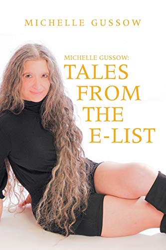 Michelle Gussow: Tales From the E-List