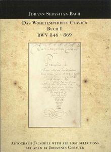 Das Wohltemperierte Klavier, Buch I (Autograph-Faksimile)
