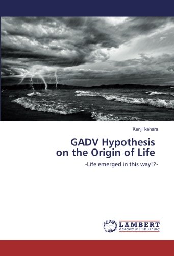 GADV Hypothesis on the Origin of Life: -Life emerged in this way!?-
