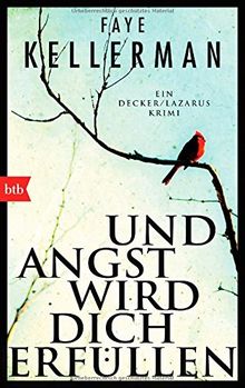 Und Angst wird dich erfüllen: Ein Decker/Lazarus-Krimi (Die Peter Decker / Rina Lazarus-Romane, Band 21)