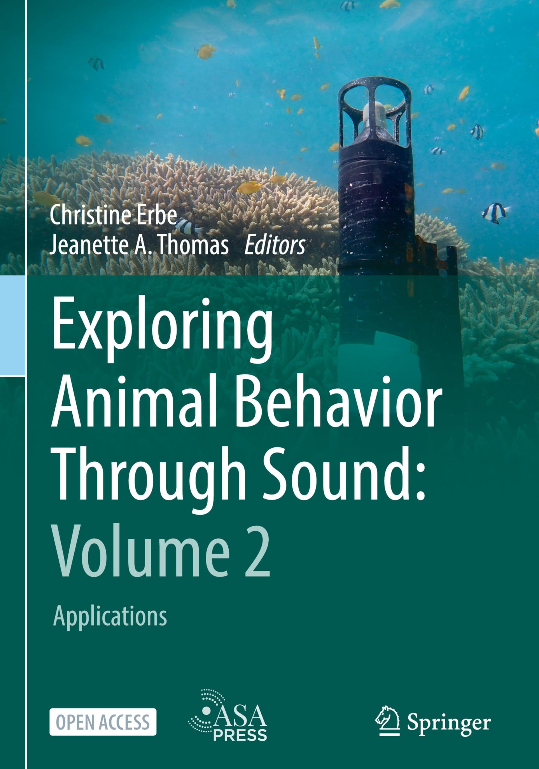 Exploring Animal Behavior Through Sound: Volume 2: Applications