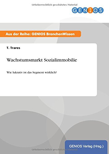 Wachstumsmarkt Sozialimmobilie: Wie lukrativ ist das Segment wirklich?