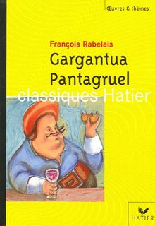 Gargantua. Pantagruel