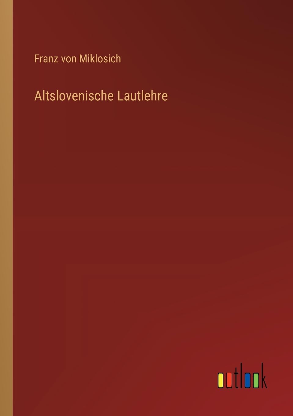 Altslovenische Lautlehre