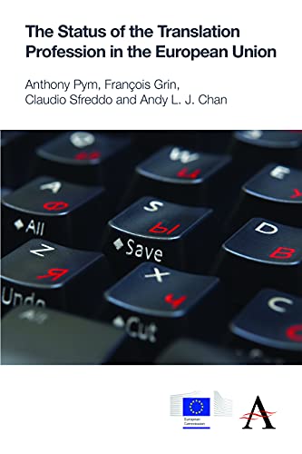 The Status of the Translation Profession in the European Union (Anthem European Studies)