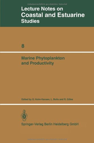 Marine Phytoplankton and Productivity: Proceedings Of The Invited Lectures To A Symposium Organized Within The 5Th Conference Of The European Society ... 58, 1983 (Coastal and Estuarine Studies)