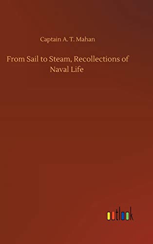 From Sail to Steam, Recollections of Naval Life